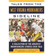 Tales from the West Virginia Mountaineers Sideline 9781613219546