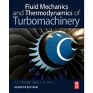 Fluid Mechanics and Thermodynamics of Turbomachinery 9780124159549