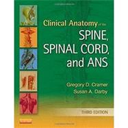 Clinical Anatomy of the Spine, Spinal Cord, and Ans 9780323079549