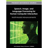 Speech, Image, and Language Processing for Human Computer Interaction