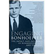 Engaging Bonhoeffer 9780800699550