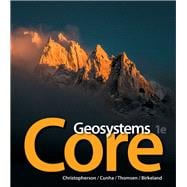 Geosystems Core Plus MasteringGeography with Pearson eText -- Access Card Package 9780321949554