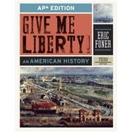 Give Me Liberty! : An American History (AP Third Edition) 9780393919554
