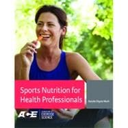 Sports Nutrition for Health Professionals 9780803629554