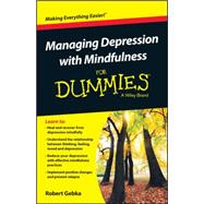 Managing Depression With Mindfulness for Dummies 9781119029557