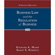 Business Law and the Regulation of Business 9781305509559