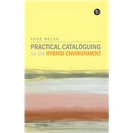 Cataloguing and Decision-Making in a Hybrid Environment 9781856049559