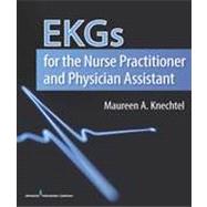 Ekgs for the Nurse Practitioner and Physician Assistant 9780826199560