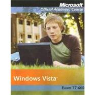 Microsoft Windows Vista : Exam 77-600 9780470069561