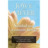 Sanidad para el coraz¢n herido / Healing for the wounded heart 9781621369561