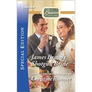 James Bravo's Shotgun Bride 9780373659562