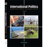 International Politics: Power and Purpose in Global Affairs, 2nd Edition 9781133339564