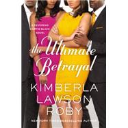 The Ultimate Betrayal 9781455559565