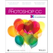 Adobe Photoshop CC Digital Classroom 9781118639566