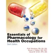 Essentials of Pharmacology for Health Occupations, 6th Edition 9781133479567