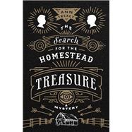 The Search for the Homestead Treasure 9780816699568