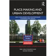 Place-making and Urban Development: New challenges for contemporary planning and design 9780415709569