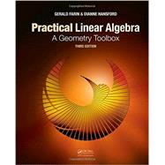 Practical Linear Algebra: A Geometry Toolbox, Third Edition 9781466579569