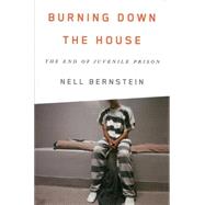 Burning Down the House 9781595589569