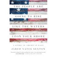 The People Are Going to Rise Like the Waters upon Your Shore 9781619029569