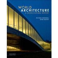 World Architecture A Cross-Cultural History 9780195139570