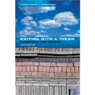Writing with a Thesis (with 2009 MLA Update Card) 9780495899570