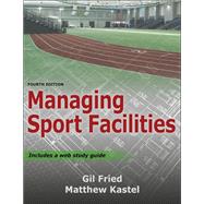 Managing Sport Facilities 9781492589570