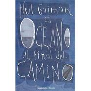 El oceano al final del camino / The Ocean at the End of the Lane 9788415729570