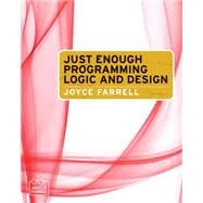 Just Enough Programming Logic And Design 9781439039571