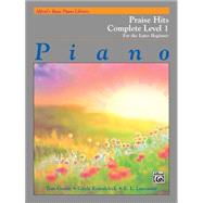 Praise Hits Complete Level 1: For the Later Beginner 9781470619572