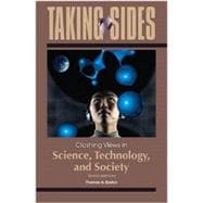 CREATE COLLECTION ONLY Taking Sides: Clashing Views in Science, Technology, and Society 9780078139574