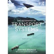 The Geography of Transport Systems 9781138669574