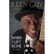 When I Left Home : My Story 9780306819575