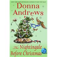 The Nightingale Before Christmas A Meg Langslow Christmas Mystery 9781250049575