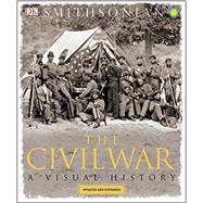 The Civil War A Visual History 9781465429575