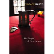 The Mayor of Casterbridge 9780099529576