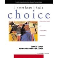 I Never Knew I Had a Choice: Explorations in Personal Growth 9780534509576