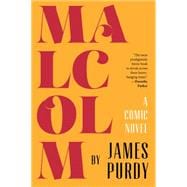 Malcolm: A Comic Novel 9780871409577