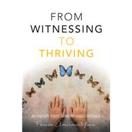 From Witnessing to Thriving 9781504319577