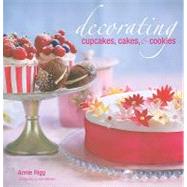 Decorating Cupcakes, Cakes & Cookies 9781845979577