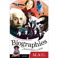 Biographies to Read Aloud With Kids: From Alvin Ailey to Zishe the Strongman 9781937589578