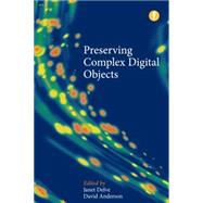 Preserving Complex Digital Objects