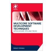 Multicore Software Development Techniques 9780128009581