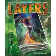 Layers The Complete Guide to Photoshop's Most Powerful Feature 9780321749581