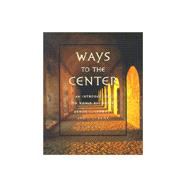 Ways to the Center : An Introduction to World Religions