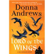 Lord of the Wings A Meg Langslow Mystery 9781250049582