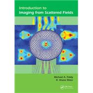 Introduction to Imaging from Scattered Fields 9781466569584