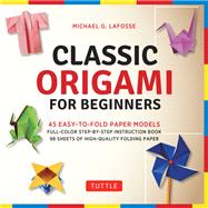 Classic Origami for Beginners 9780804849586