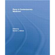 Race in Contemporary Medicine 9780415759588