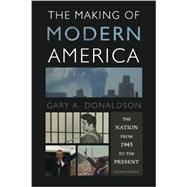 The Making of Modern America 9781442209589
